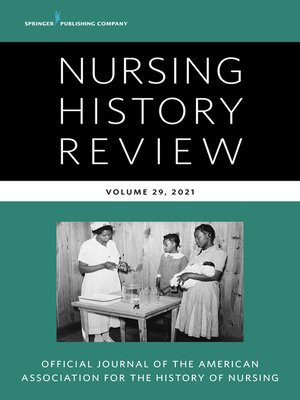 cover image of Nursing History Review, Volume 29